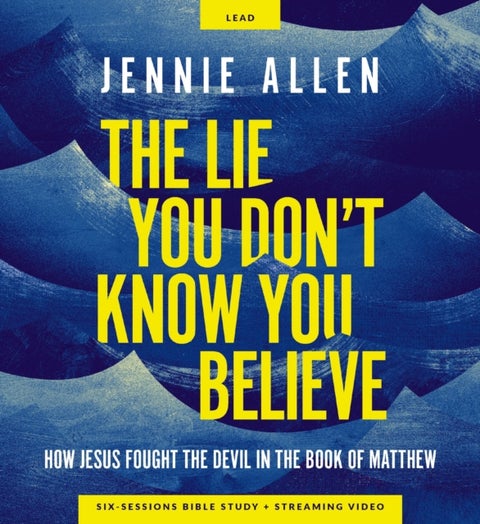 The Lie You Don't Know You Believe Curriculum Kit - How Jesus Fought the Devil in the Book of Matthew