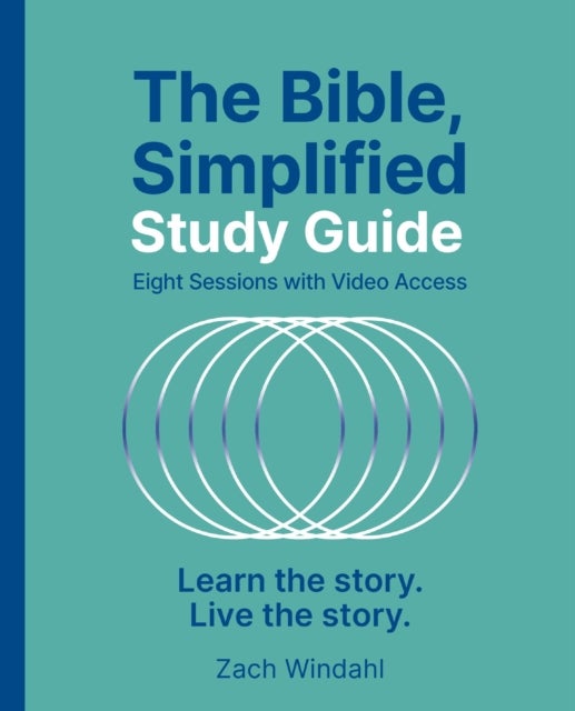 The Bible, Simplified Study Guide plus Streaming Video - Learn the story. Live the story.