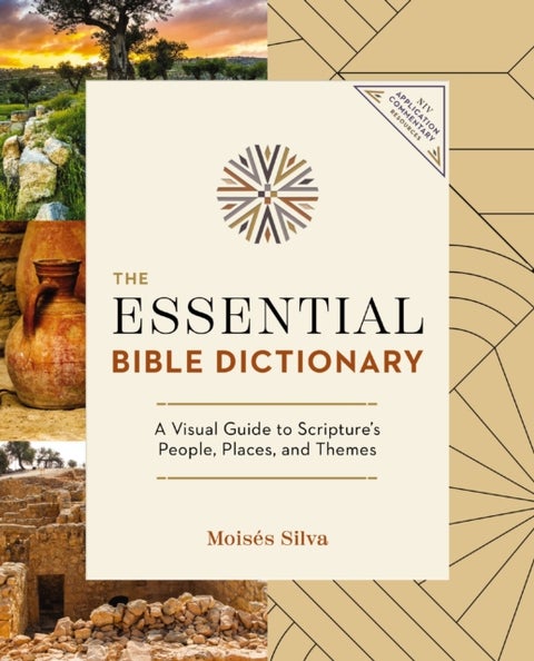 The Essential Bible Dictionary - Key Insights for Reading God's Word