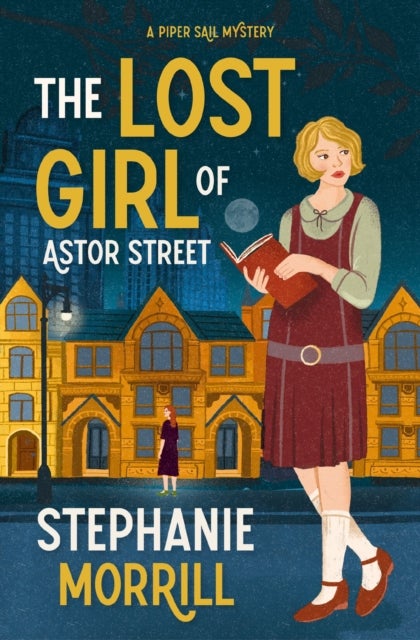 The Lost Girl of Astor Street - A Piper Sail Mystery