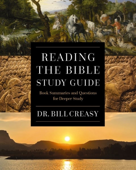 Reading the Bible Study Guide - Book Summaries and Questions for Deeper Study