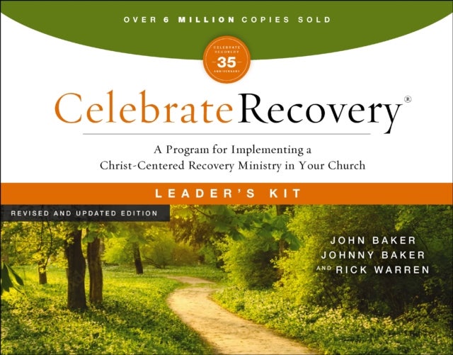 Celebrate Recovery Curriculum Kit, Revised and Updated - A Program for Implementing a Christ-Centered Recovery Ministry in Your Church