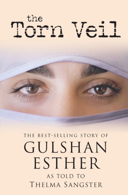 The Torn Veil - The Best-Selling Story of Gulshan Esther