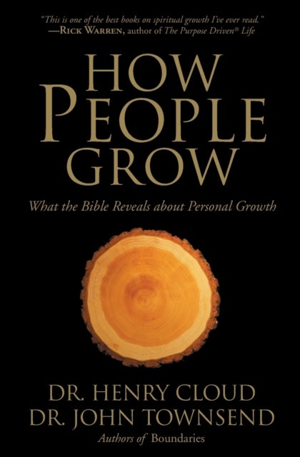 How People Grow - What the Bible Reveals About Personal Growth
