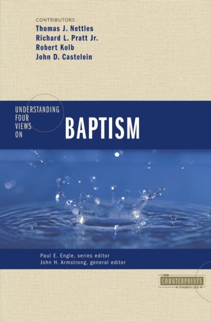 Understanding Four Views on Baptism