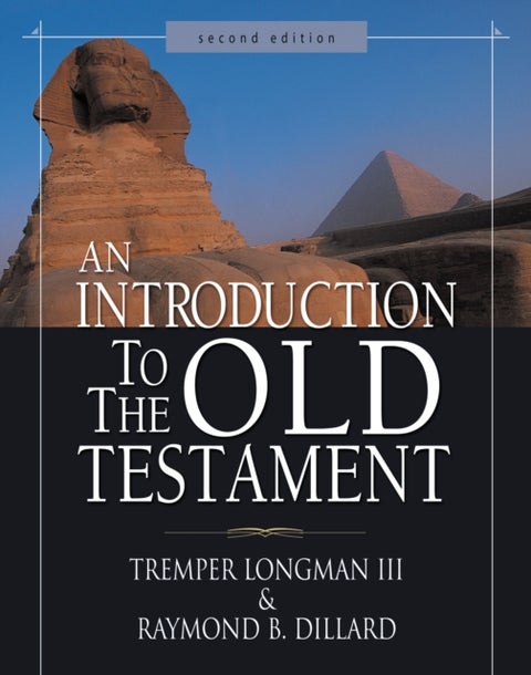 An Introduction to the Old Testament - Second Edition