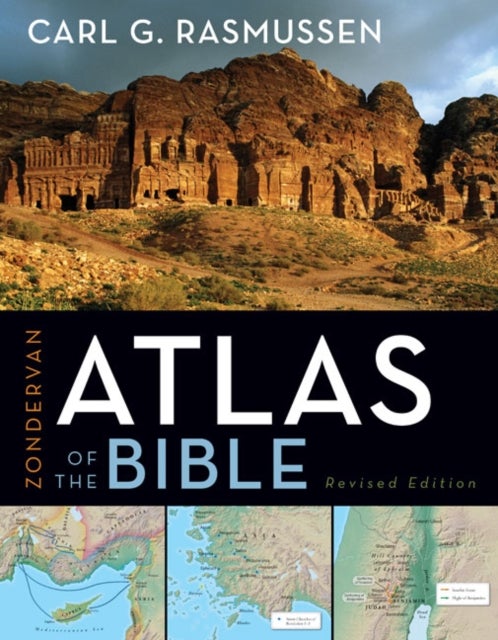 Zondervan Atlas of the Bible - Revised Edition, Full-Color Maps, Photos, Graphics, and More