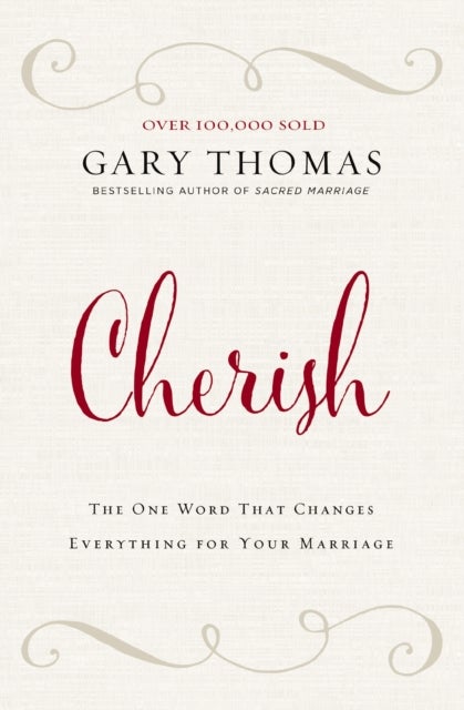 Cherish - The One Word That Changes Everything for Your Marriage