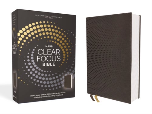 NASB, Clear Focus Bible, Leathersoft, Charcoal Brown - Read more of the Bible with better focus using the Bionic Reading Method