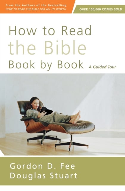 How to Read the Bible Book by Book - A Guided Tour