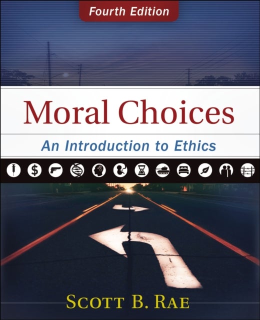 Moral Choices - An Introduction to Ethics