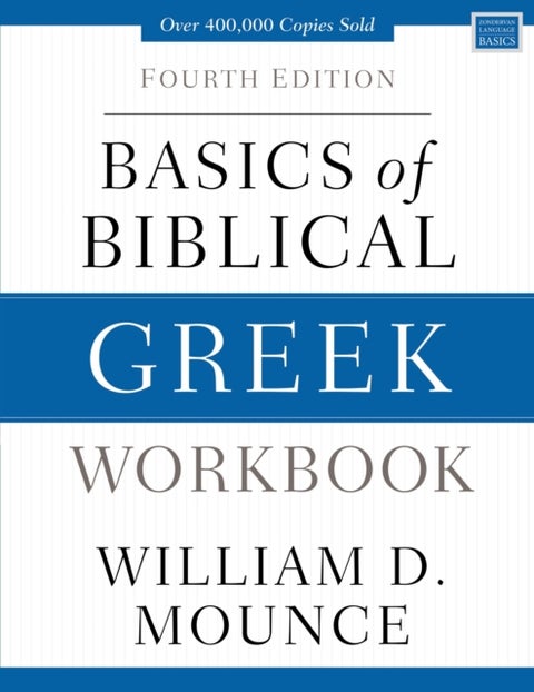 Basics of Biblical Greek Workbook - Fourth Edition
