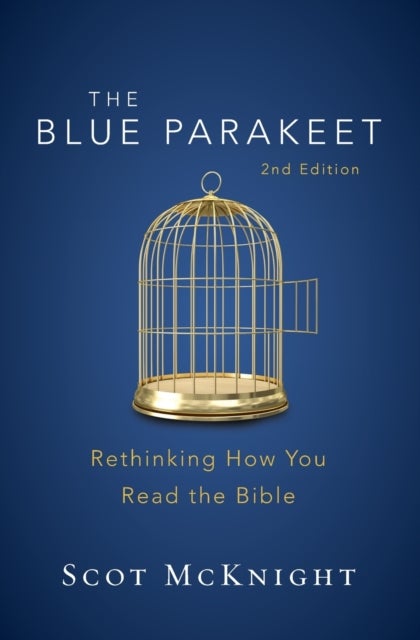 The Blue Parakeet, 2nd Edition - Rethinking How You Read the Bible