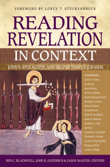 Reading Revelation in Context - John's Apocalypse and Second Temple Judaism