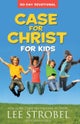 Case for Christ for Kids 90-Day Devotional