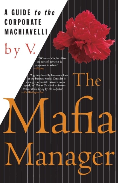 The Mafia Manager - A Guide to the Corporate Machiavelli