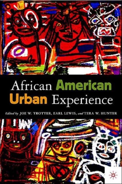 The African American Urban Experience - Perspectives from the Colonial Period to the Present