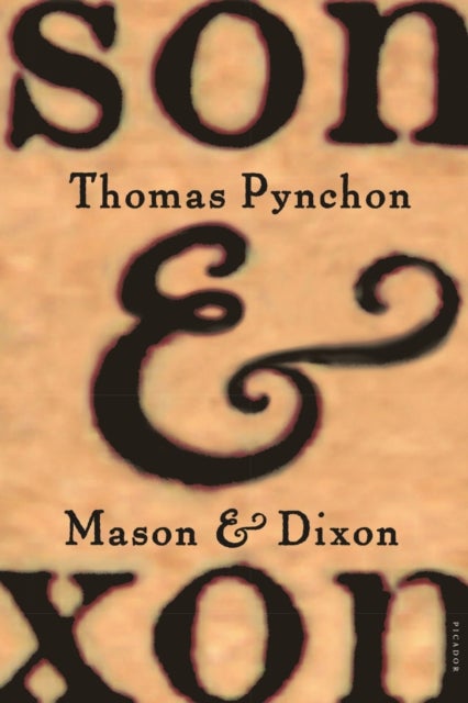 Mason & Dixon - A Novel