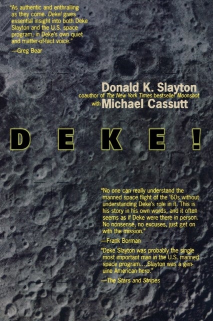 Deke! U.S. Manned Space - From Mercury To the Shuttle