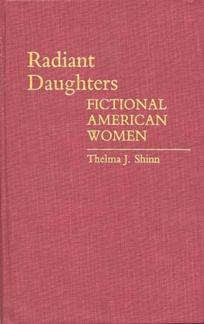 Radiant Daughters - Fictional American Women