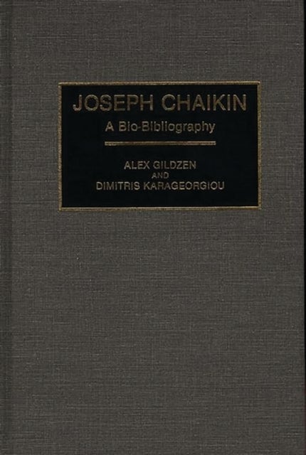 Joseph Chaikin - A Bio-Bibliography