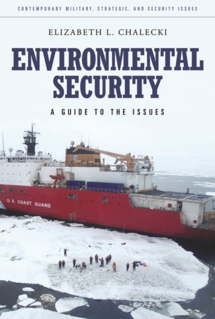 Environmental Security - A Guide to the Issues