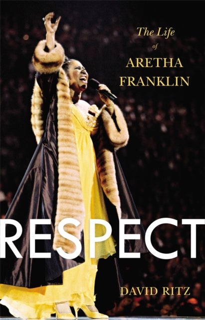 Respect - The Life of Aretha Franklin