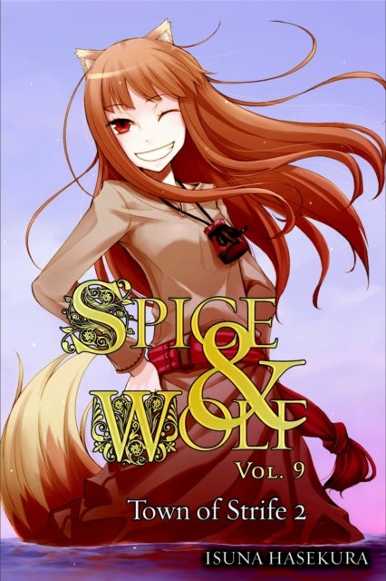 Spice and Wolf: Vol. 9 - Novel - The Town of Strife 2