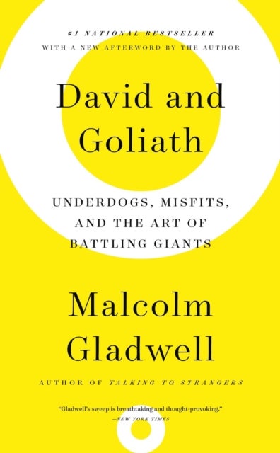 David and Goliath - Underdogs, Misfits, and the Art of Battling Giants