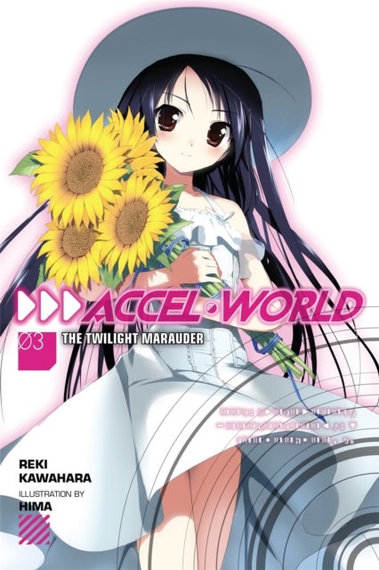 Accel World, Vol. 3 (light novel) - The Twilight Marauder