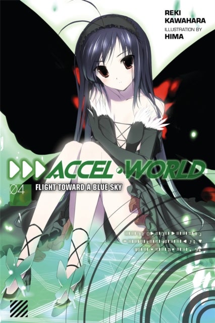 Accel World, Vol. 4 (Novel) - Flight Toward a Blue Sky