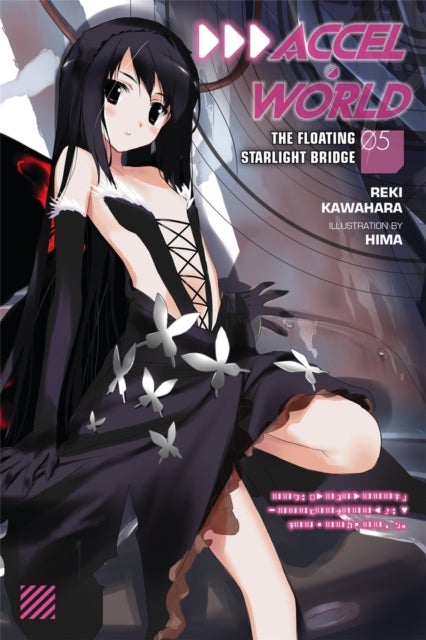 Accel World, Vol. 5 (light novel) - The Floating Starlight Bridge