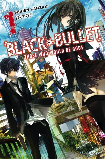 Black Bullet, Vol. 1 (light novel)