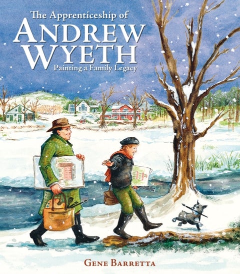 The Apprenticeship of Andrew Wyeth - Painting a Family Legacy