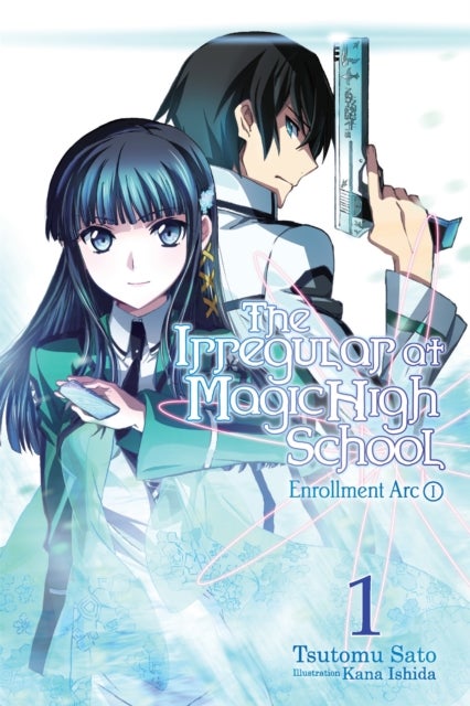 The Irregular at Magic High School, Vol. 1 (light novel) - Enrollment Arc, Part 1