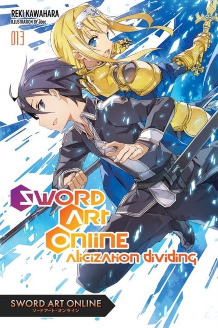 Sword Art Online, Vol. 13 (light novel) - Alicization Dividing