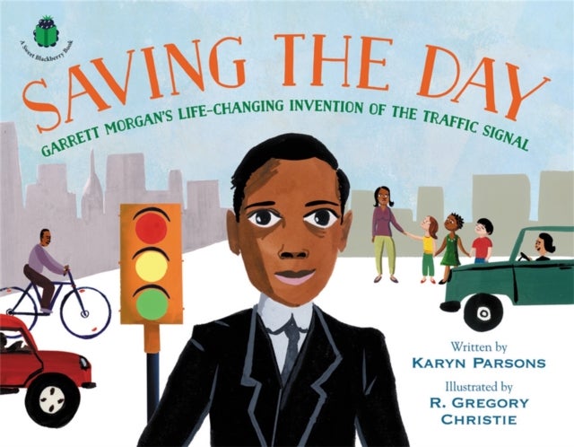 Saving the Day - Garrett Morgan's Life-Changing Invention of the Traffic Signal