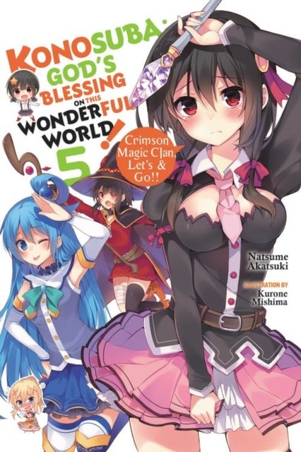Konosuba: God's Blessing on This Wonderful World!, Vol. 5 (Novel)