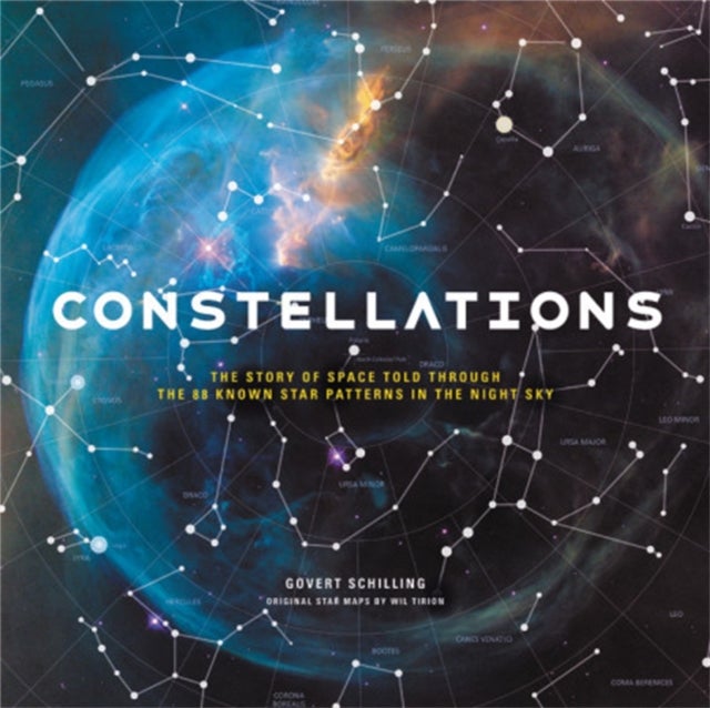 Constellations - The Story of Space Told Through the 88 Known Star Patterns in the Night Sky