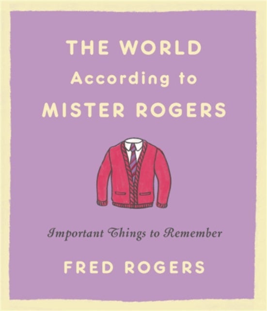 The World According to Mister Rogers (Reissue)