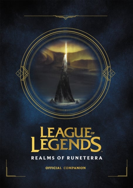 League of Legends: Realms of Runeterra (Official Companion) - Official Companion
