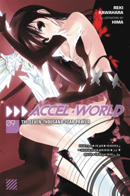 Accel World, Vol. 9 (light novel) - The Seven-Thousand-Year Prayer