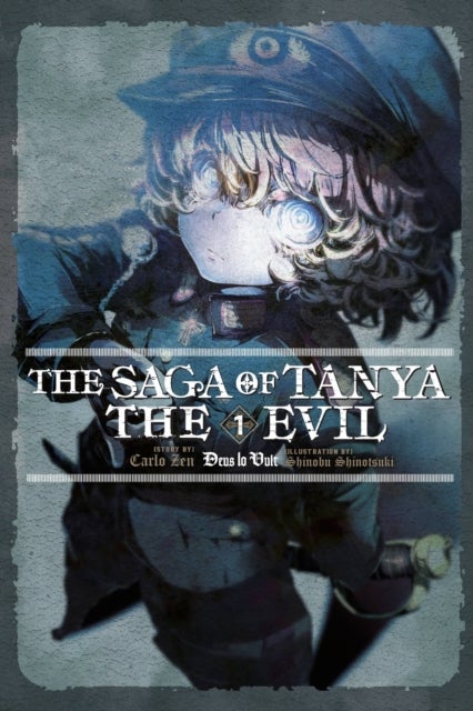 The Saga of Tanya the Evil, Vol. 1 (light novel) - Deus lo Vult