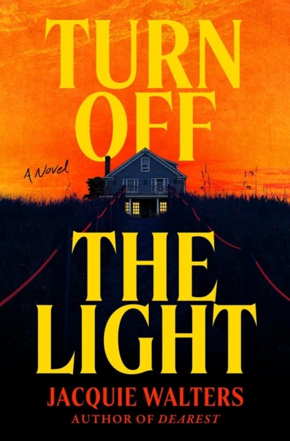 Turn Off the Light - A Novel