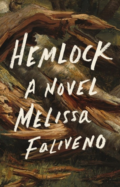 Hemlock - A Novel
