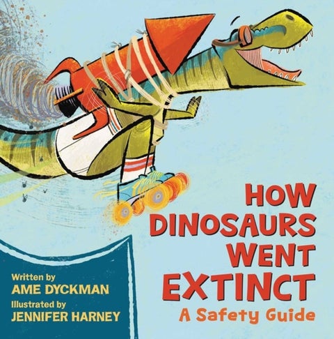 How Dinosaurs Went Extinct - A Safety Guide