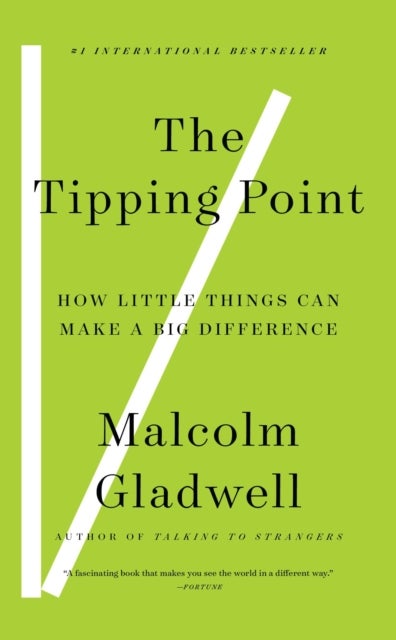 The Tipping Point - How Little Things Can Make a Big Difference