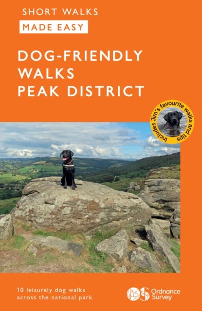 OS Short Walks Made Easy - Dog-friendly Walks Peak District