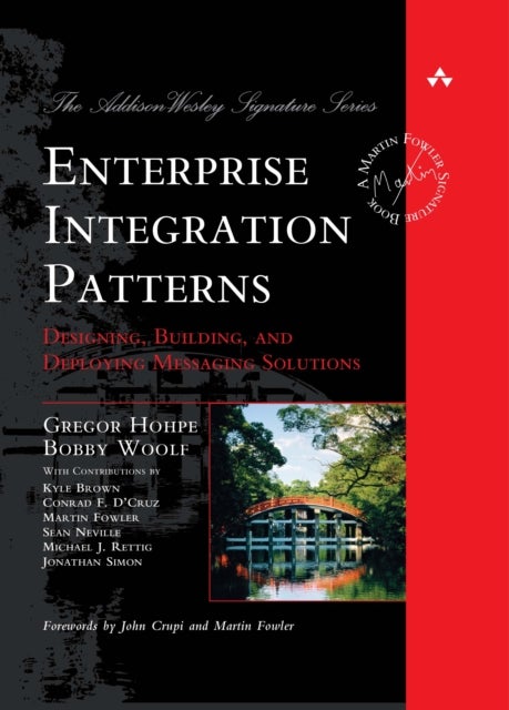Enterprise Integration Patterns - Designing, Building, and Deploying Messaging Solutions