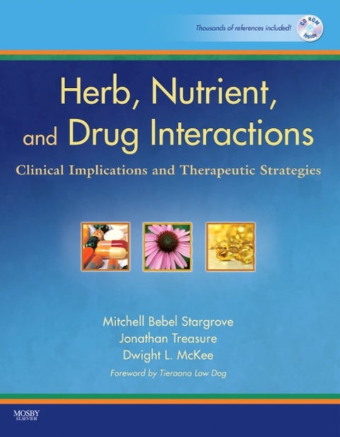 Herb, Nutrient, and Drug Interactions - Clinical Implications and Therapeutic Strategies